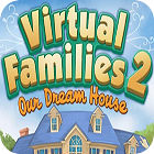 Virtual Families 2: Our Dream House oyunu