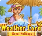 Weather Lord: Royal Holidays oyunu