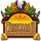 Westward II: Heroes of the Frontier oyunu