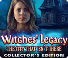 Witches' Legacy: The City That Isn't There Collector's Edition oyunu