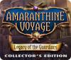 Amaranthine Voyage: Legacy of the Guardians Collector's Edition game