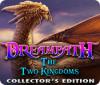 Dreampath: The Two Kingdoms Collector's Edition game