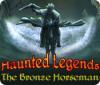 Haunted Legends: The Bronze Horseman game