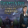 Haunted Manor: Lord of Mirrors game
