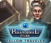 Paranormal Files: Fellow Traveler game