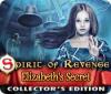 Spirit of Revenge: Elizabeth's Secret Collector's Edition game