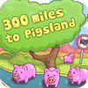 300 Miles To Pigland oyunu