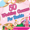 50 Wedding Gowns for Barbie oyunu
