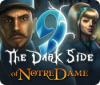 9: The Dark Side Of Notre Dame oyunu