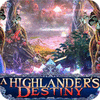 A Highlander's Destiny oyunu