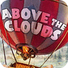 Above The Clouds oyunu