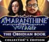 Amaranthine Voyage: The Obsidian Book Collector's Edition oyunu