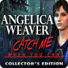 Angelica Weaver: Catch Me When You Can Collector’s Edition oyunu