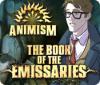 Animism: The Book of Emissaries oyunu