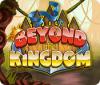 Beyond the Kingdom oyunu