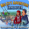 Big City Adventure: Vancouver Collector's Edition oyunu
