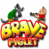 Brave Piglet oyunu