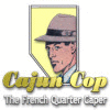 Cajun Cop: The French Quarter Caper oyunu