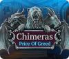Chimeras: Price of Greed oyunu