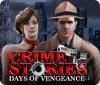 Crime Stories: Days of Vengeance oyunu
