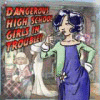 Dangerous High School Girls in Trouble! oyunu