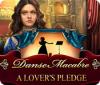 Danse Macabre: A Lover's Pledge oyunu