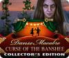 Danse Macabre: Curse of the Banshee Collector's Edition oyunu