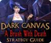 Dark Canvas: A Brush With Death Strategy Guide oyunu