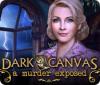 Dark Canvas: A Murder Exposed oyunu