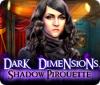 Dark Dimensions: Shadow Pirouette oyunu