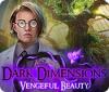 Dark Dimensions: Vengeful Beauty oyunu