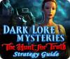 Dark Lore Mysteries: The Hunt for Truth Strategy Guide oyunu