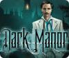 Dark Manor: A Hidden Object Mystery oyunu