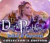 Dark Parables: Ballad of Rapunzel Collector's Edition oyunu