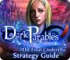 Dark Parables: The Final Cinderella Strategy Guid oyunu