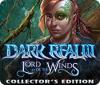 Dark Realm: Lord of the Winds Collector's Edition oyunu