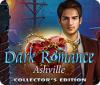 Dark Romance: Ashville Collector's Edition oyunu