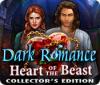 Dark Romance: Heart of the Beast Collector's Edition oyunu