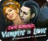 Dark Romance: Vampire in Love Collector's Edition oyunu