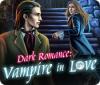 Dark Romance: Vampire in Love oyunu