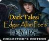 Dark Tales: Edgar Allan Poe's Lenore Collector's Edition oyunu