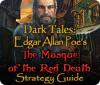 Dark Tales: Edgar Allan Poe's The Masque of the Red Death Strategy Guide oyunu