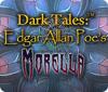 Dark Tales: Edgar Allan Poe's Morella oyunu