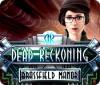 Dead Reckoning: Brassfield Manor oyunu