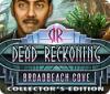 Dead Reckoning: Broadbeach Cove Collector's Edition oyunu