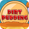 Dirt Pudding oyunu