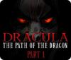 Dracula: The Path of the Dragon — Part 1 oyunu