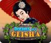 Dreams of a Geisha oyunu