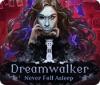 Dreamwalker: Never Fall Asleep oyunu