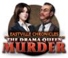 Eastville Chronicles: The Drama Queen Murder oyunu